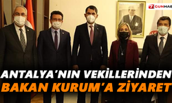 Antalya’nın vekillerinden Bakan Kurum’a ziyaret