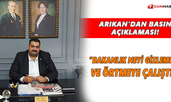 Arıkan: Bakanlık neyi gizlemeye ve örtmeye çalıştı?