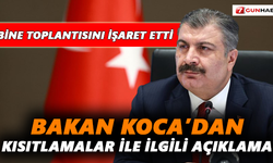 Bakan Koca’dan kısıtlamalar ile ilgili açıklama