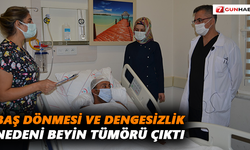 Baş dönmesi ve dengesizlik nedeni beyin tümörü çıktı