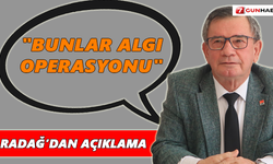 "Bunlar algı operasyonu"
