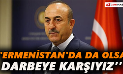 "Ermenistan'da da olsa darbeye karşıyız"