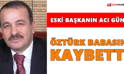 Eski Başkanın acı günü! Öztürk babasını kaybetti