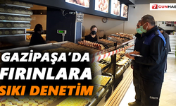 Gazipaşa’da fırınlara sıkı denetim