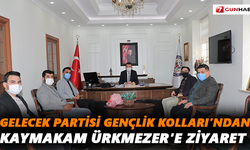 Gelecek Partisi Gençlik Kolları’ndan Kaymakam Ürkmezer’e ziyaret