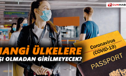 Hangi ülkelere aşı olmadan girilmeyecek?