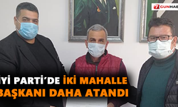 İYİ Parti’de iki mahalle başkanı daha atandı