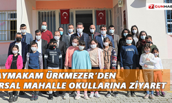 Kaymakam Ürkmezer’den kırsal mahalle okullarına ziyaret