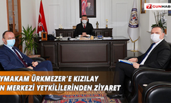 Kaymakam Ürkmezer’e Kızılay Kan Merkezi yetkililerinden ziyaret
