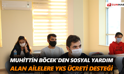 Muhittin Böcek'den sosyal yardım alan ailelere YKS ücreti desteği