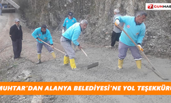 Muhtar’dan Alanya Belediyesi’ne yol teşekkürü