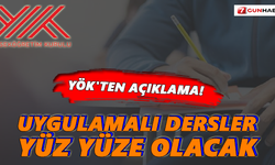 YÖK'ten açıklama! Uygulamalı dersler yüz yüze olacak