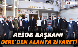 AESOB Başkanı Dere’den Alanya ziyaret