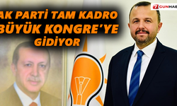 AK Parti tam kadro Büyük Kongre’ye gidiyor