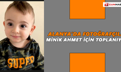 Alanya’da fotoğrafçılar Minik Ahmet için toplanıyor
