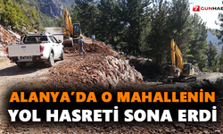 Alanya’da o mahallenin yol hasreti sona erdi