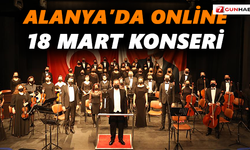 Alanya’da online 18 Mart konseri
