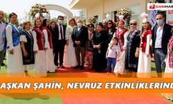 Başkan Şahin, Nevruz etkinliklerinde