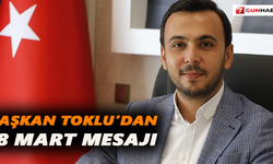 Başkan Toklu’dan 18 Mart mesajı