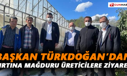 Başkan Türkdoğan’dan fırtına mağduru üreticilere ziyaret