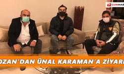 Kozan’dan Ünal Karaman’a ziyaret