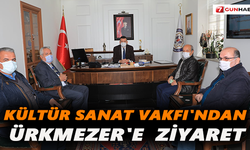 Kültür Sanat Vakfı’ndan Ürkmezer’e ziyaret