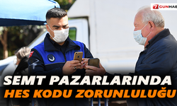 Semt pazarlarında HES kodu zorunluluğu