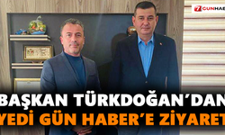 Türkdoğan’dan Yedi Gün Haber’e ziyaret