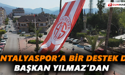 Antalyaspor’a bir destek de Başkan Yılmaz’dan