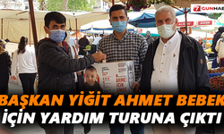 Başkan Yiğit Ahmet Bebek için para topladı