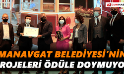 Manavgat Belediyesi’nin projeleri ödüle doymuyor