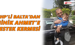 MHP’li Balta’dan Minik Ahmet’e destek kermesi