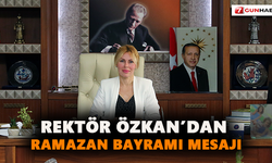 Rektör Özkan’dan Ramazan Bayramı mesajı