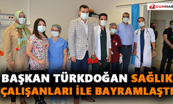 Türkdoğan sağlık çalışanları ile bayramlaştı