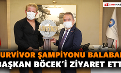 Survivor Şampiyonu Balaban Başkan Böcek’i ziyaret etti