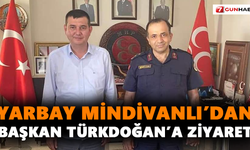 Yarbay Mindivanlı’dan Başkan Türkdoğan’a ziyaret