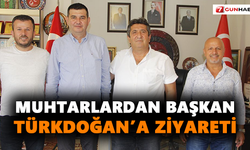 Muhtarlardan Başkan Türkdoğan’a ziyareti