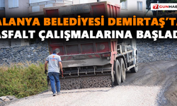 Alanya Belediyesi Demirtaş’ta asfalt çalışmalarına başladı