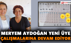 Meryem Aydoğan üye çalışmalarına devam ediyor