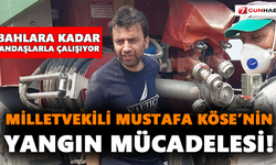 Milletvekili Mustafa Köse’nin yangın mücadelesi!
