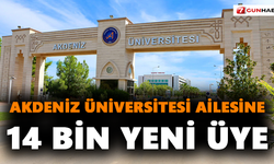 Akdeniz Üniversitesi ailesine 14 bin yeni üye
