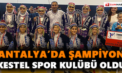 Antalya’da şampiyon Kestel Spor Kulübü oldu