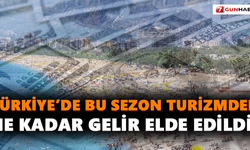Türkiye’de bu sezon turizmden ne kadar gelir elde edildi?