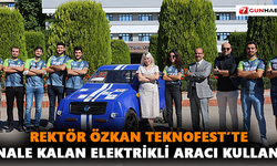 Rektör Özkan TEKNOFEST’te finale kalan elektrikli aracı kullandı