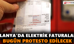 Alanya'da Elektrik Faturaları Bugün Protesto Edilecek