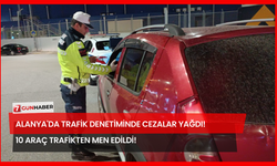 Alanya'da Trafik Denetiminde Cezalar Yağdı! 10 Araç Trafikten Men Edildi!