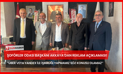 Şoförler Odası Başkanı Akkaya’dan Reklam Açıklaması! ’’Uber Veya Yandex İle İşbirliği Yapmamız Söz Konusu Olamaz’’