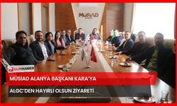 MÜSİAD Alanya Başkanı Kara’ya ALGC’den Hayırlı Olsun Ziyareti