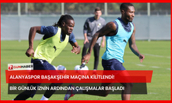 Alanyaspor Başakşehir Maçına Kilitlendi! Bir Günlük İznin Ardından Çalışmalar Başladı