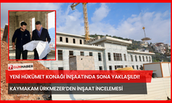 Yeni Hükümet Konağı İnşaatında Sona Yaklaşıldı! Kaymakam Ürkmezer’den İnşaat İncelemesi